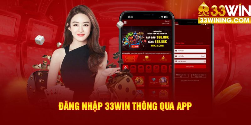 Đăng nhập 33Win thông qua app