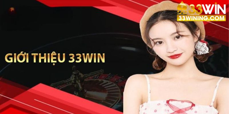 Giới thiệu 33Win nhà cái 