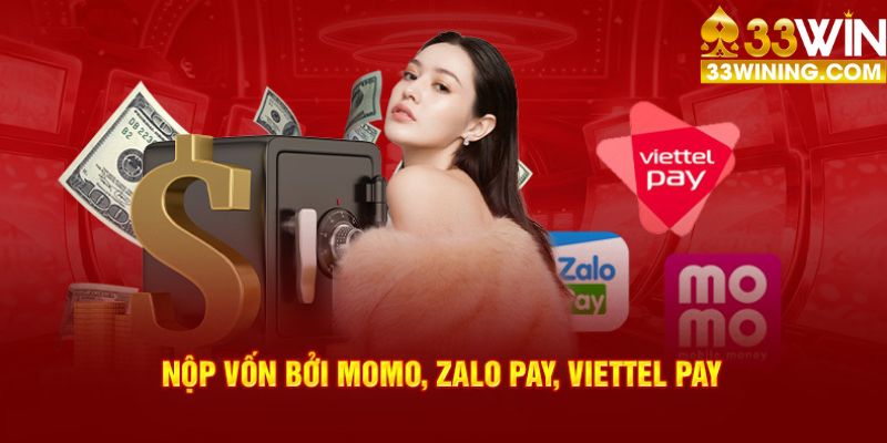 Nộp vốn bởi Momo, Zalo Pay, Viettel Pay