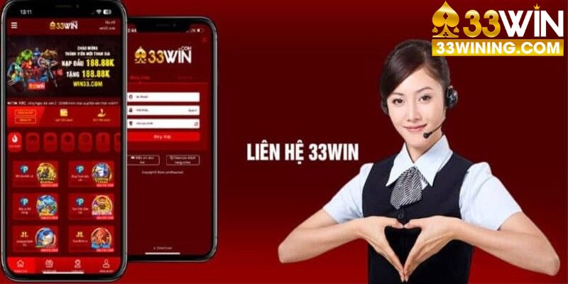 Quá trình liên hệ với nhà cái 33win người chơi cần lưu ý