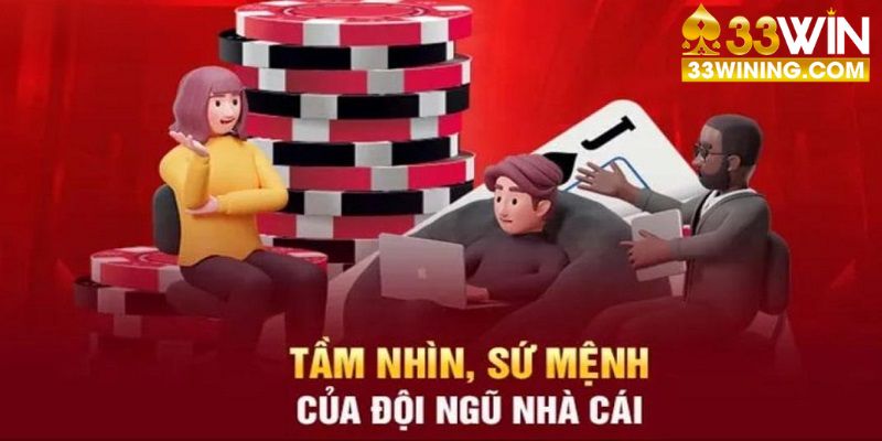 Tầm nhìn chiến lược của nhà cái 33Win 